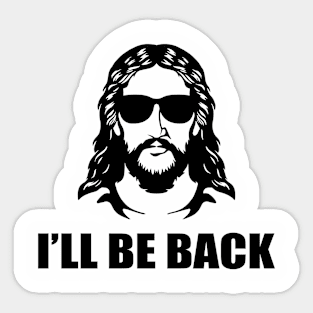 I'll Be Back Sticker